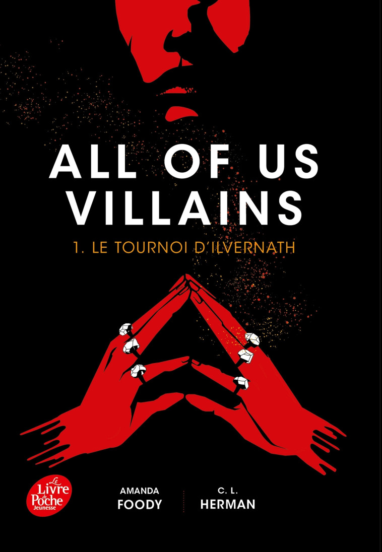 All of us Villains - Tome 1 - Amanda Foody, Charlie Lynn Herman, Marion Segui - POCHE JEUNESSE