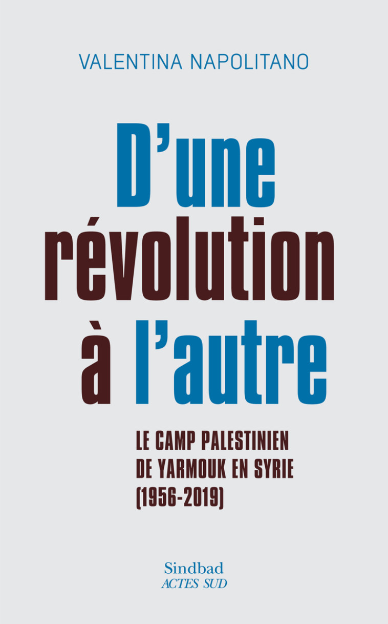 D'une révolution à l'autre - Valentina Napolitano - ACTES SUD