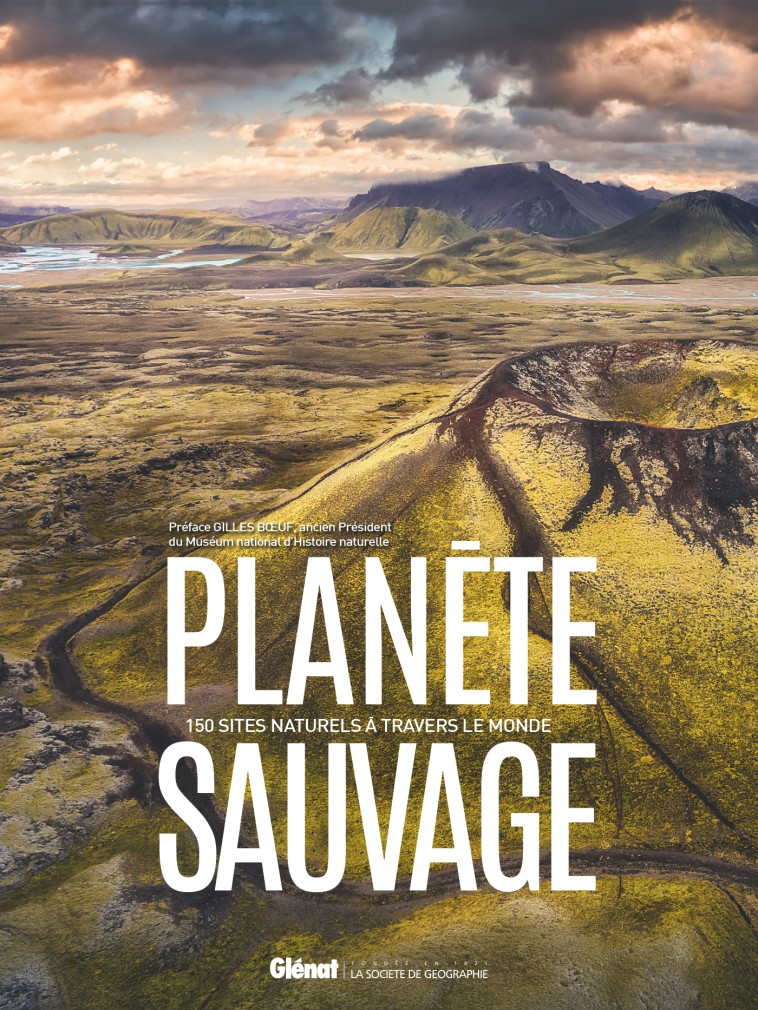 Planète sauvage -  , Gilles Boeuf - GLENAT