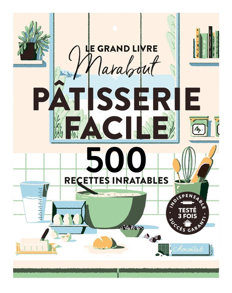 Le grand livre Marabout - Pâtisserie facile -   - MARABOUT