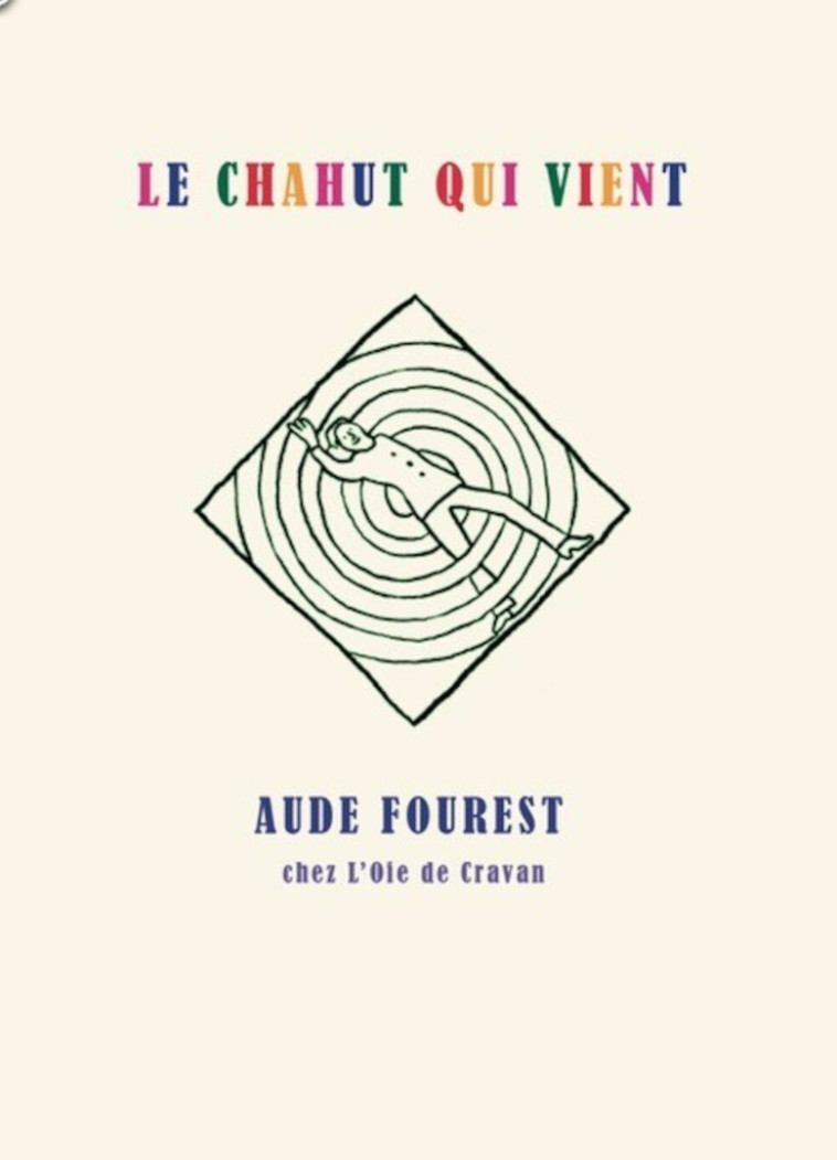 Le Chahut qui vient - Aude Fourest - OIE DE CRAVAN