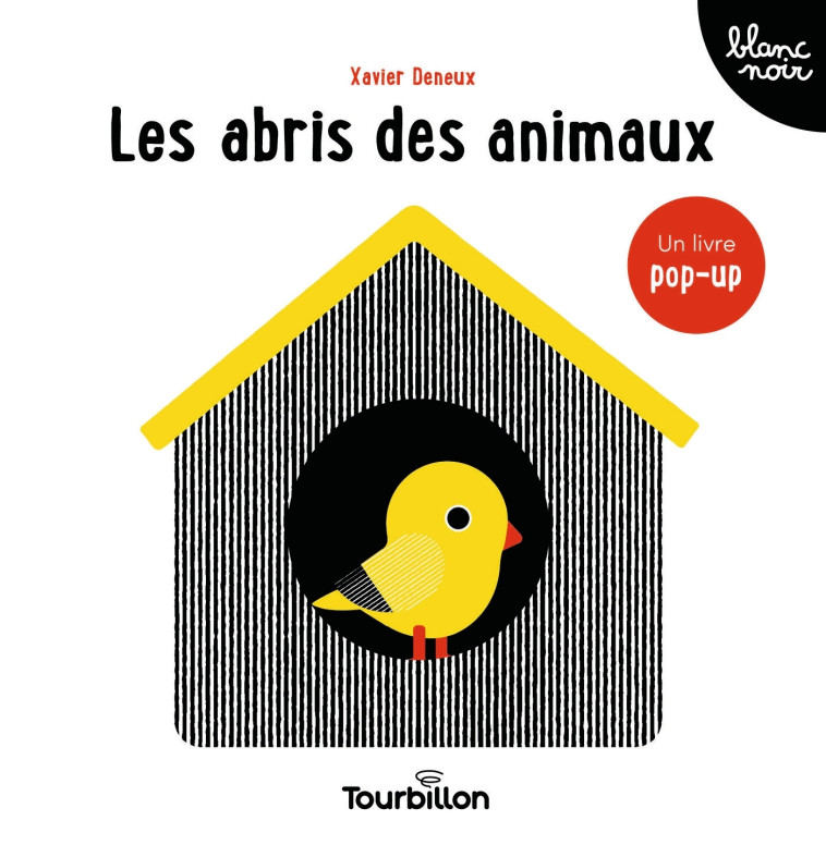 Les abris des animaux - Xavier Deneux - TOURBILLON