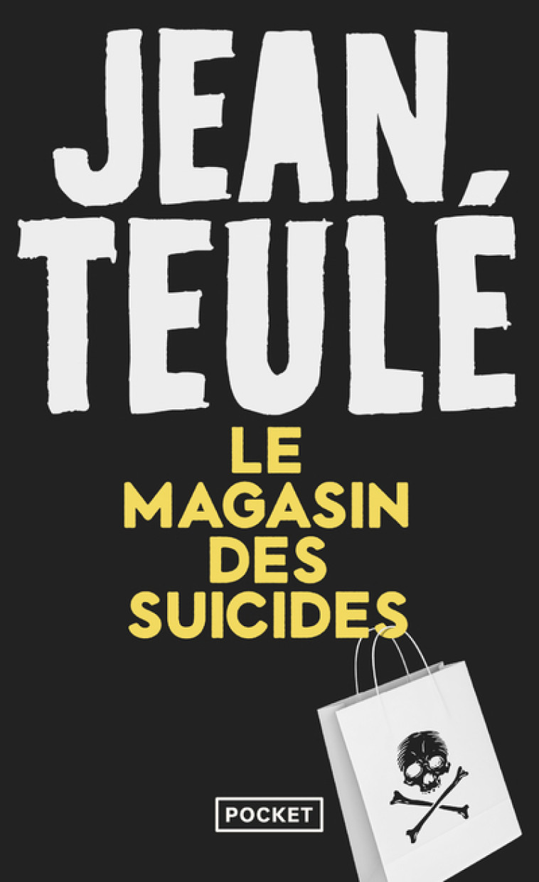 Le magasin des suicides - Jean Teulé - POCKET