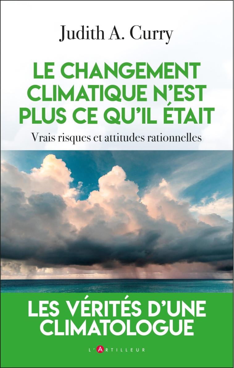 Le changement climatique n'est plus ce qu'il était - Judith Curry - ARTILLEUR