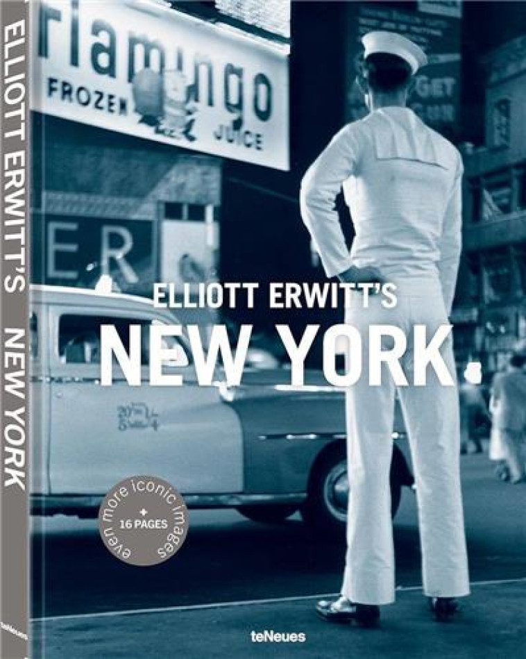 Elliott Erwitt s New York (revised edition) /franCais/anglais -  ERWITT ELLIOTT - TENEUES VERLAG