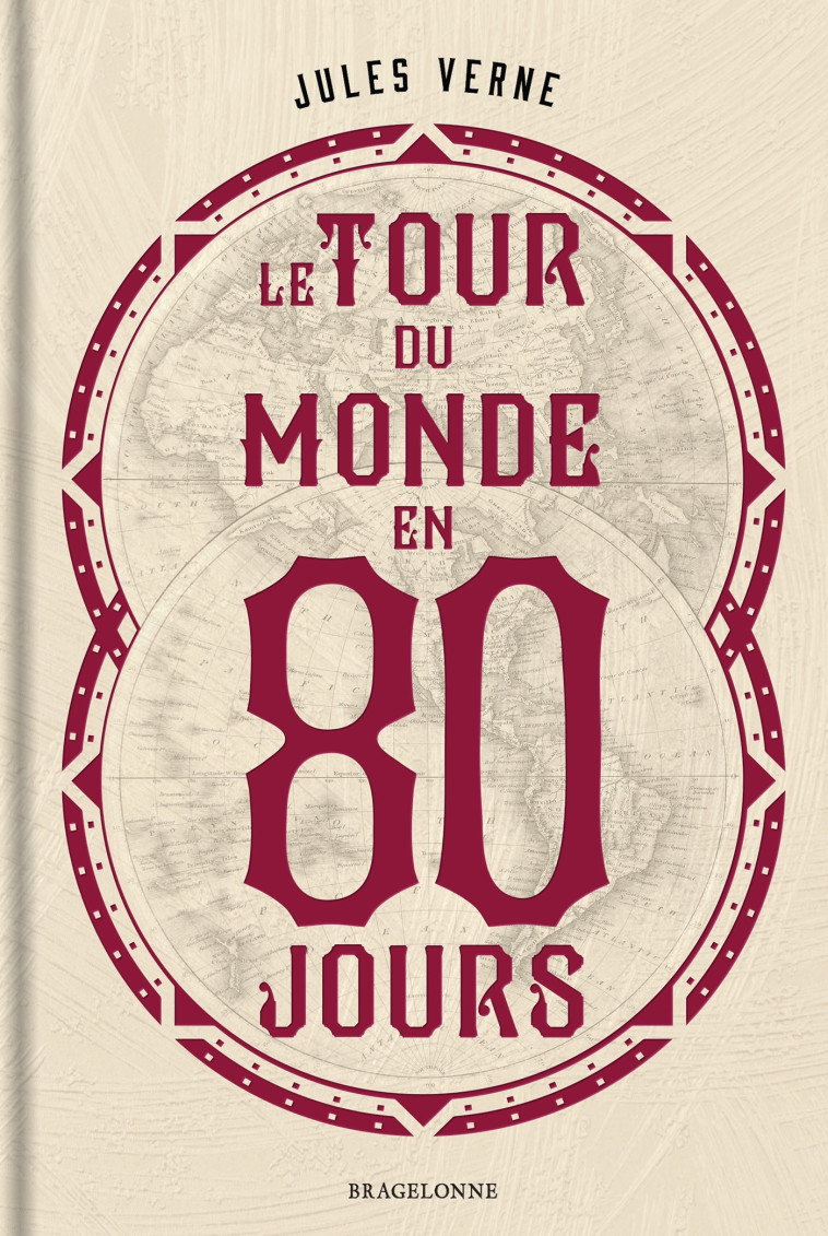 Le Tour du monde en quatre-vingts jours - Jules Verne, Tom CUZOR, Nicolas Allard - BRAGELONNE