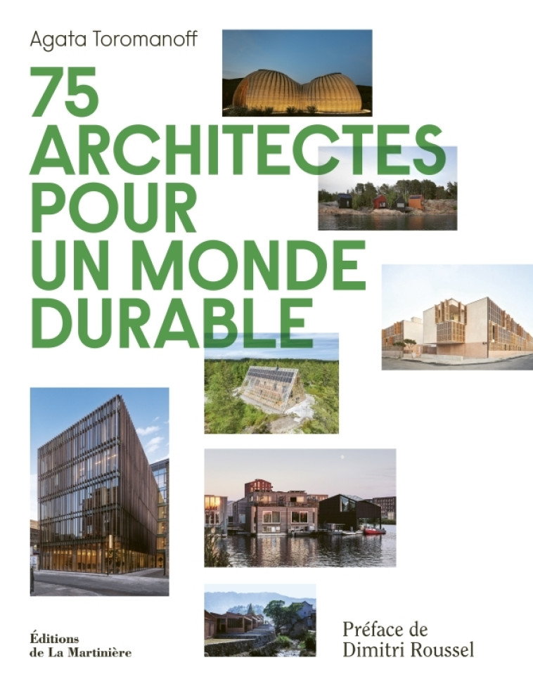 75 architectes pour un monde durable - Agata Toromanoff,  DREAM - MARTINIERE BL