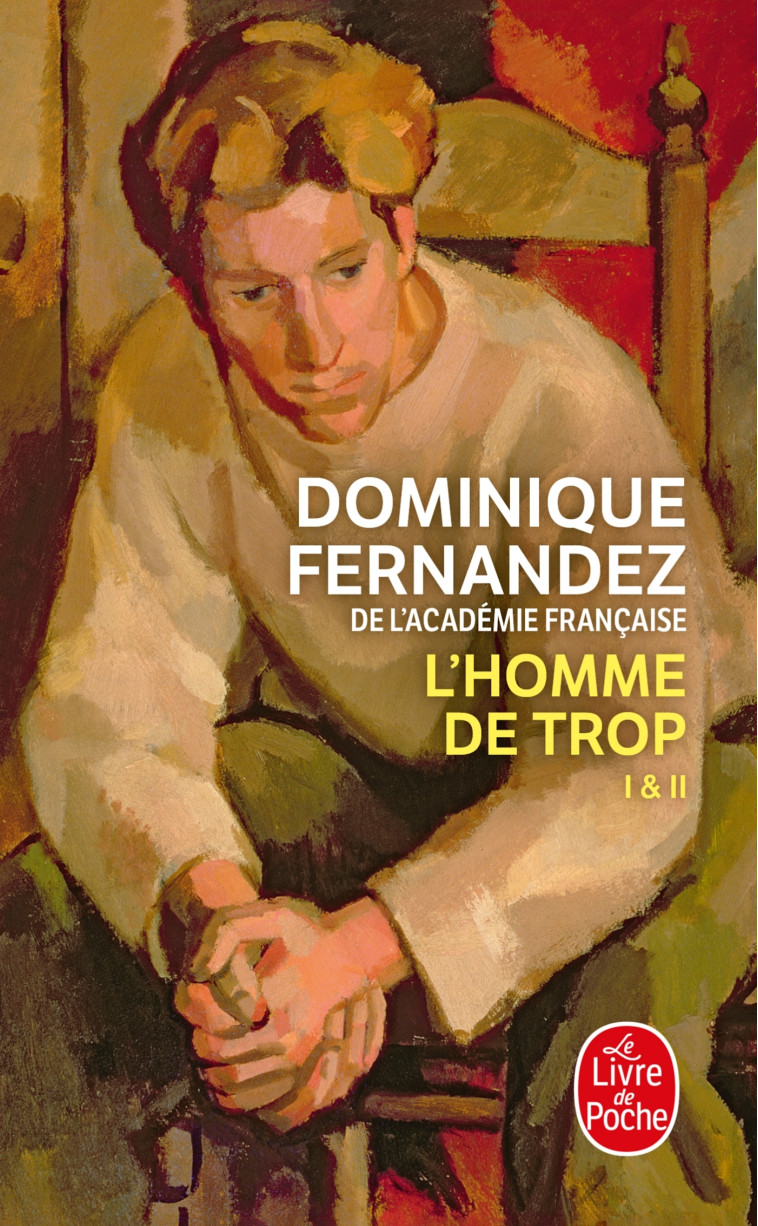 L'Homme de trop - Dominique Fernandez - LGF