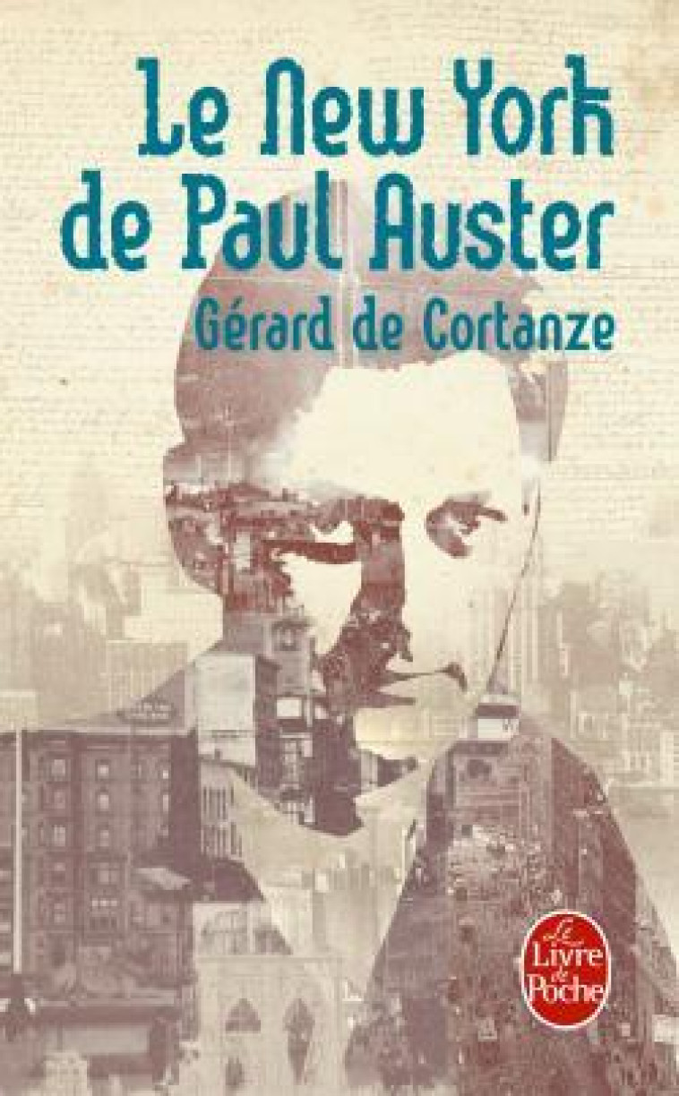 Le New York de Paul Auster - Gérard Cortanze - LGF