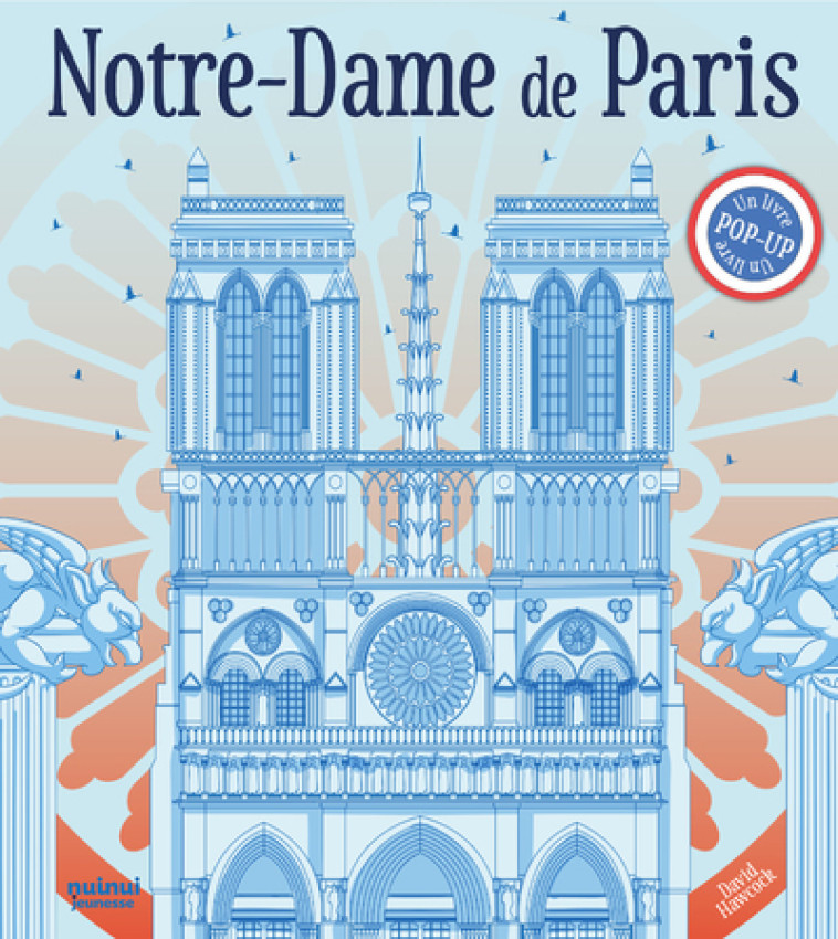 Notre-Dame de Paris - Version française - David Hawcock - NUINUI JEUNESSE