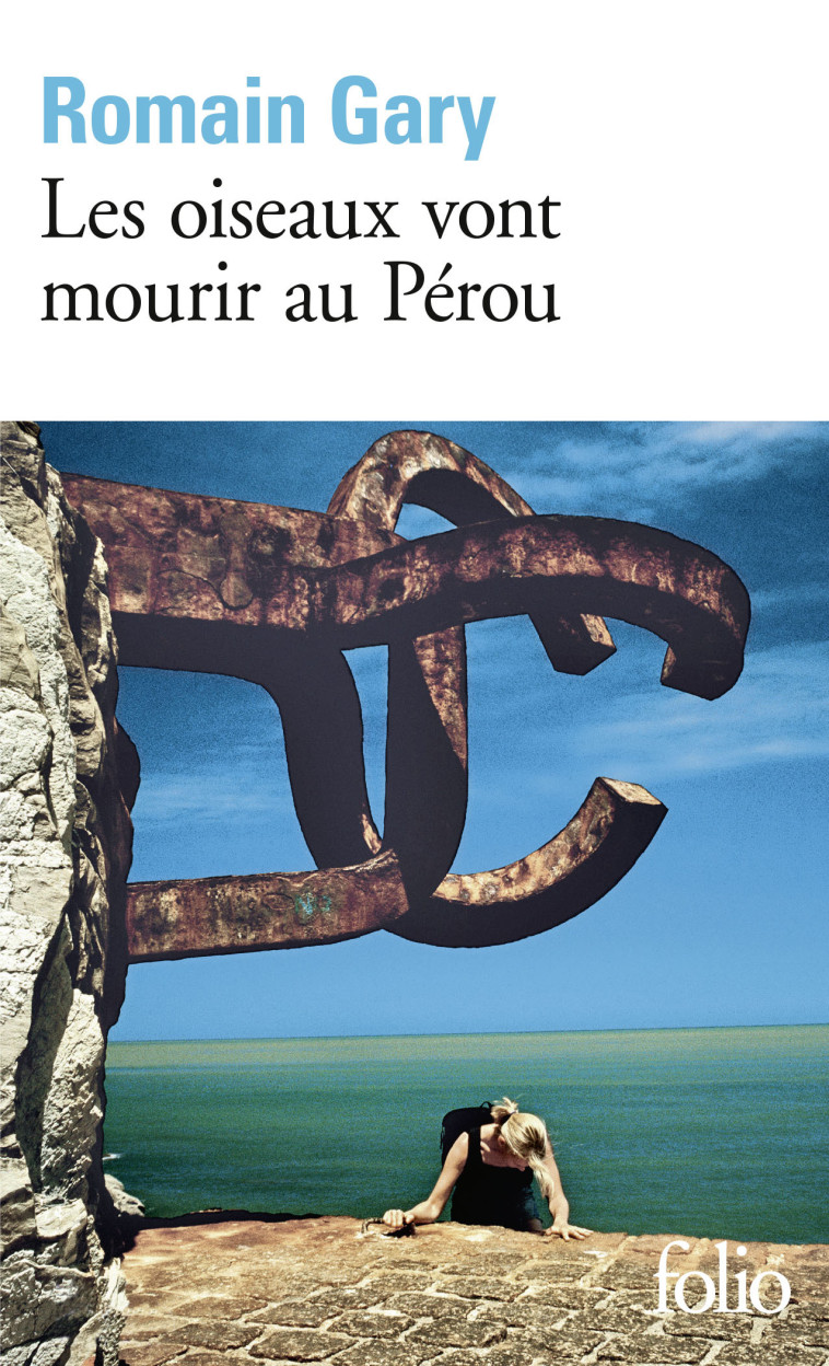 LES OISEAUX VONT MOURIR AU PEROU - GARY ROMAIN - FOLIO