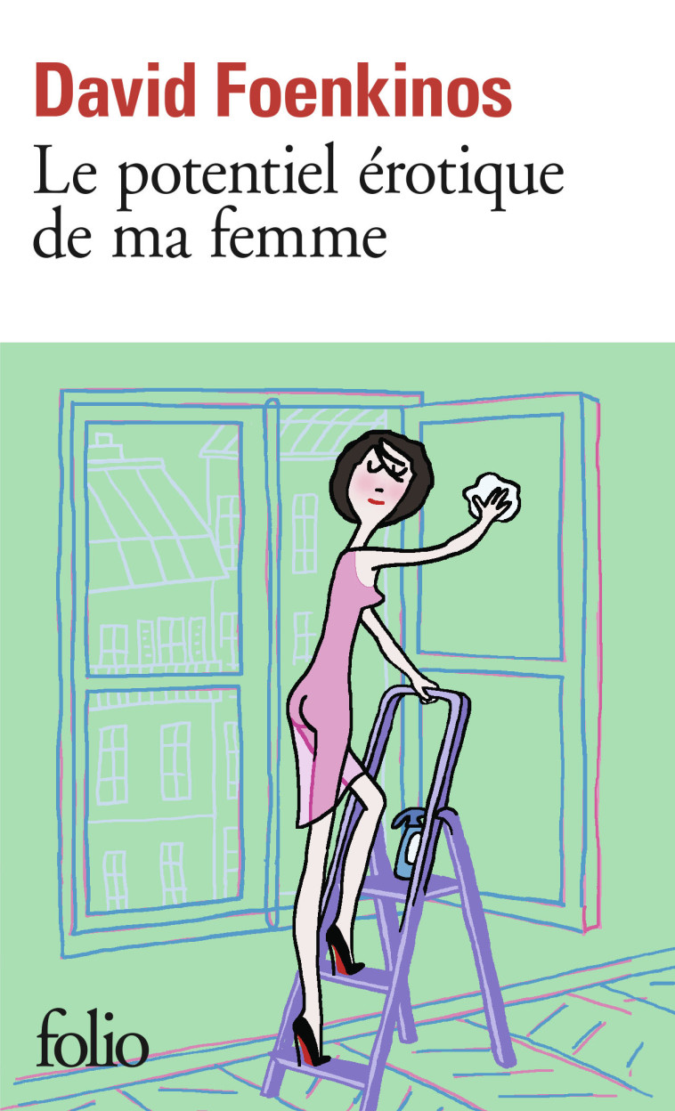 Le potentiel érotique de ma femme - David Foenkinos - FOLIO