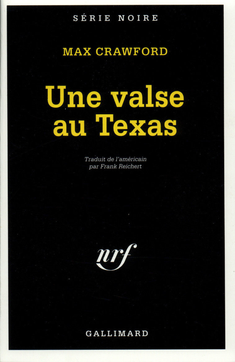 Une valse au Texas - Max Crawford, Frank Reichert - GALLIMARD