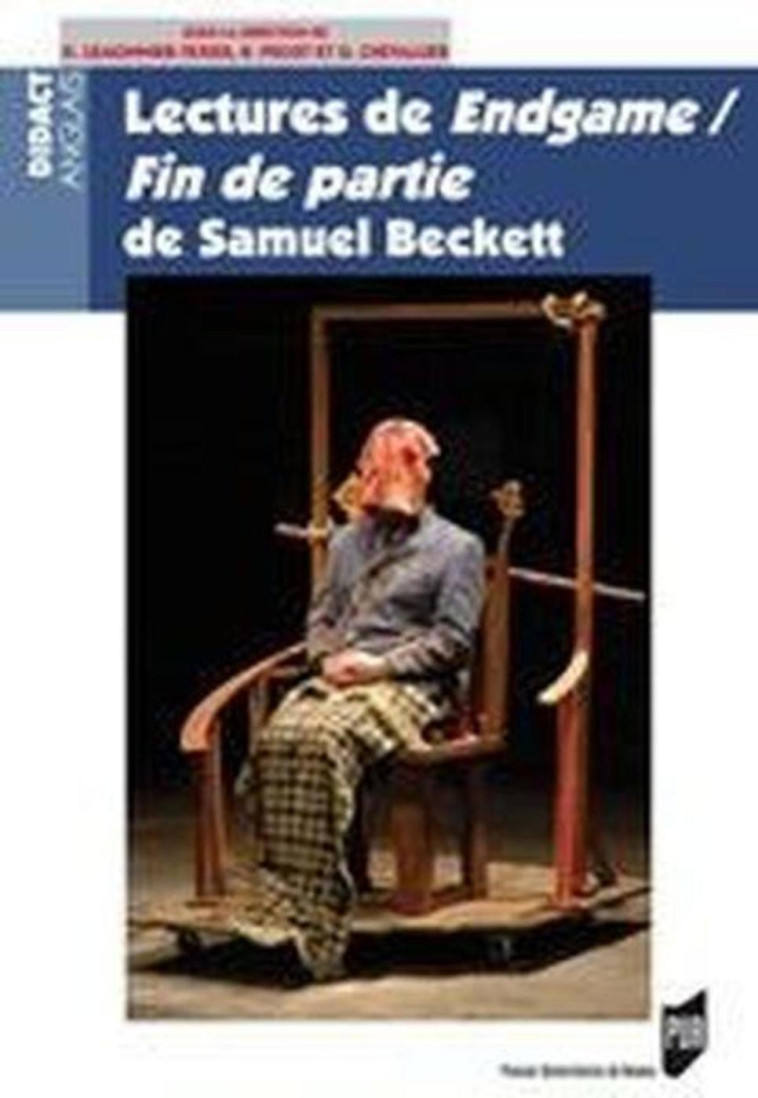 LECTURES DE ENDGAME/FIN DE PARTIE DE SAMUEL BECKETT -  PUR - PU RENNES