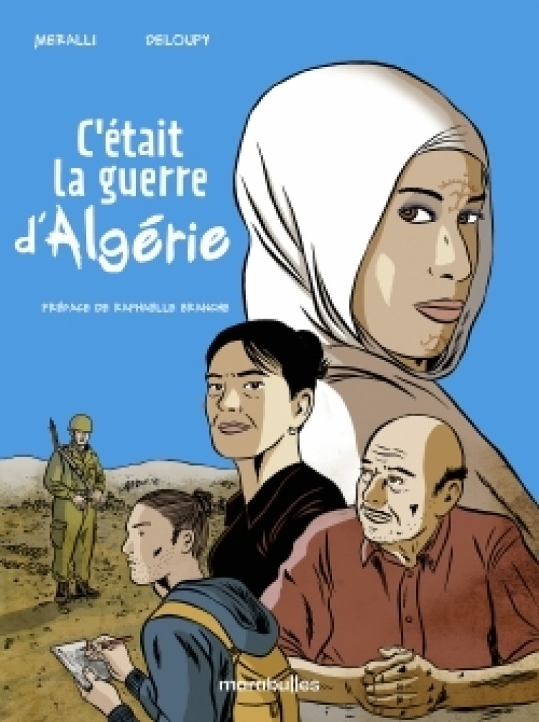 C'était la guerre d'Algérie - Swann Méralli,  Deloupy - MARABULLES