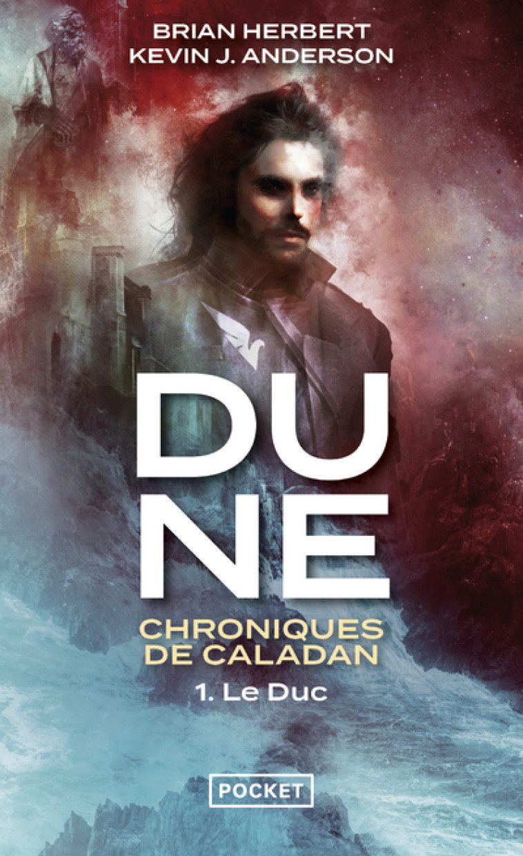 Dune : Chroniques de Caladan - Tome 1 Le Duc - Kevin J. Anderson, Brian Herbert, Frédérique Le Boucher - POCKET