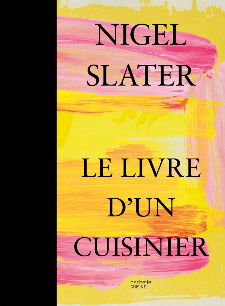 Le livre d'un cuisinier - Nigel Slater - HACHETTE PRAT