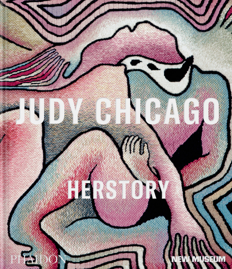 Judy chicago - Massimiliano Gioni - PHAIDON PRESS