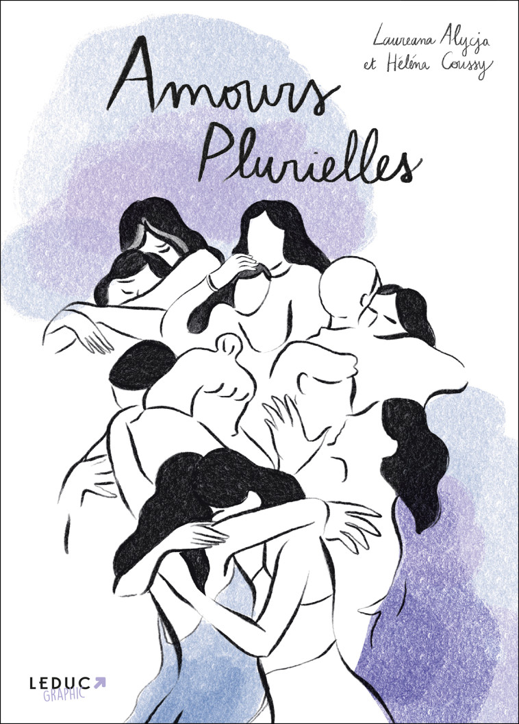 Amours plurielles - Laureana Alycja, Héléna Coussy - LEDUC GRAPHIC