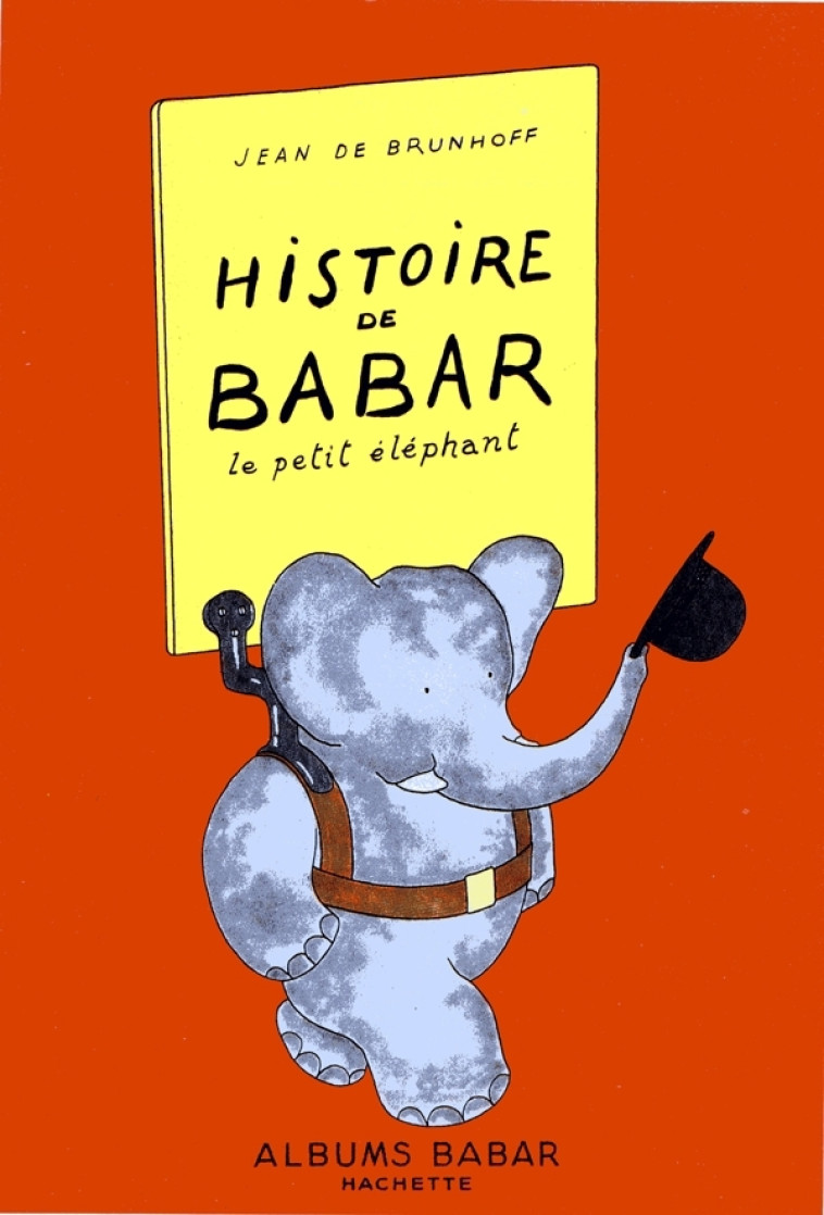 Histoire de Babar - Jean Brunhoff - HACHETTE JEUN.