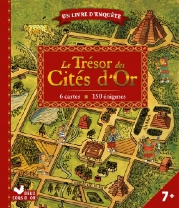 Le trésor des cités d'or - livre avec cartes et loupe - Pierre Delaine - DEUX COQS D OR