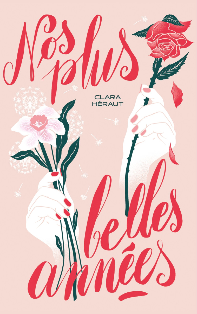 Nos plus belles années - Clara Héraut - HACHETTE ROMANS