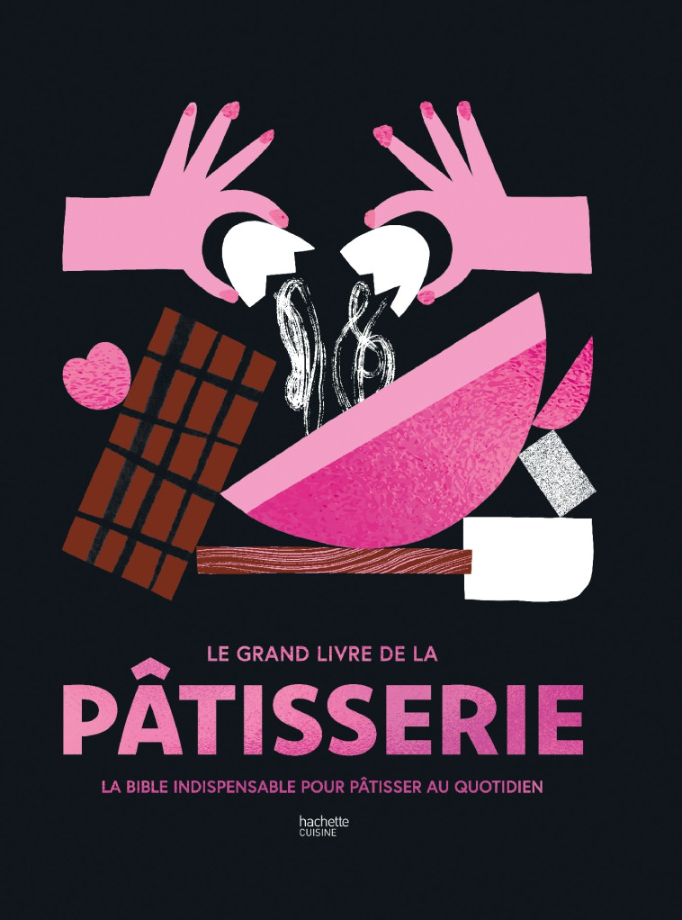 Le Grand livre de la pâtisserie -   - HACHETTE PRAT