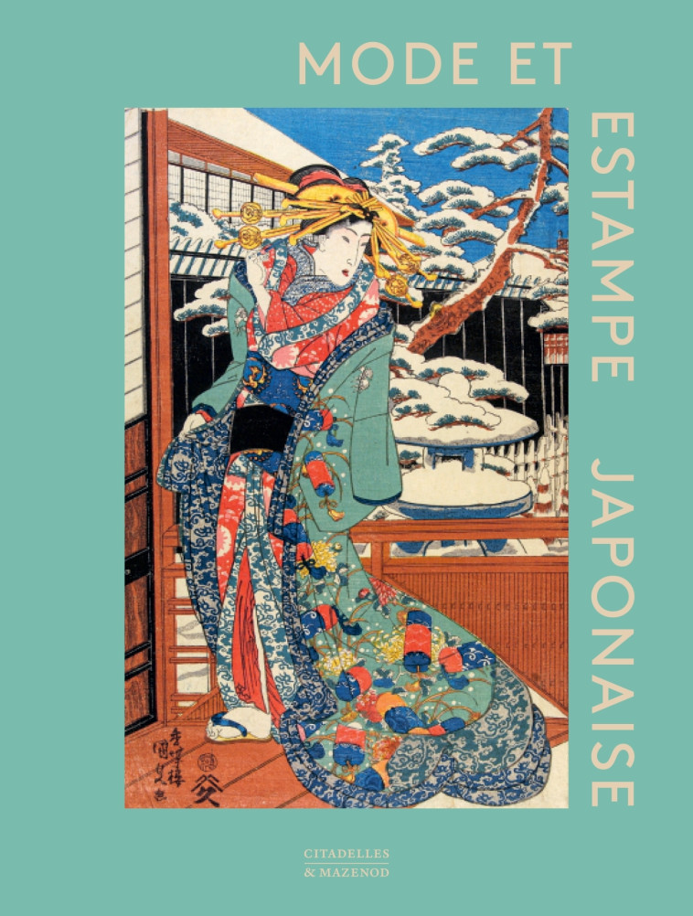 MODE ET ESTAMPE JAPONAISE - Anna Jackson - CITADELLES