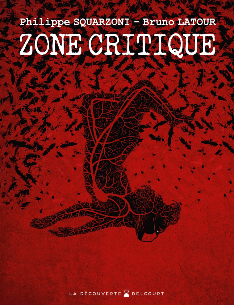 Zone critique - Philippe Squarzoni - DELCOURT