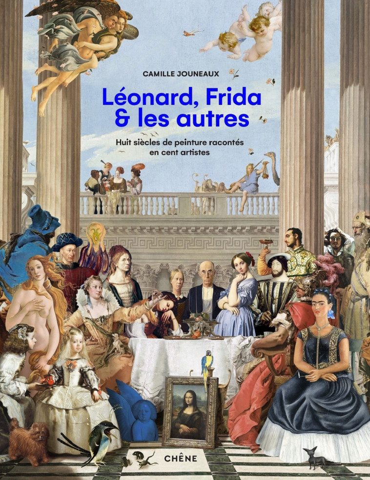 Léonard, Frida et les autres - Camille Jouneaux - LE CHENE