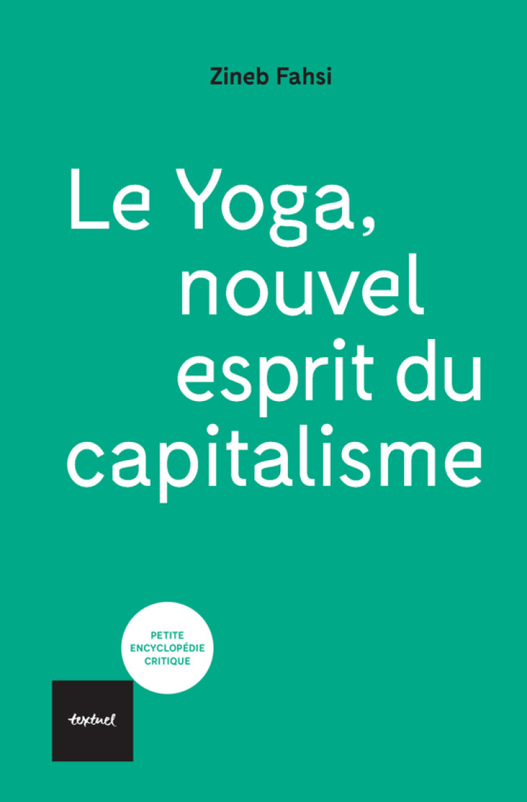 Le yoga, nouvel esprit du capitalisme - Zineb Fahsi - TEXTUEL