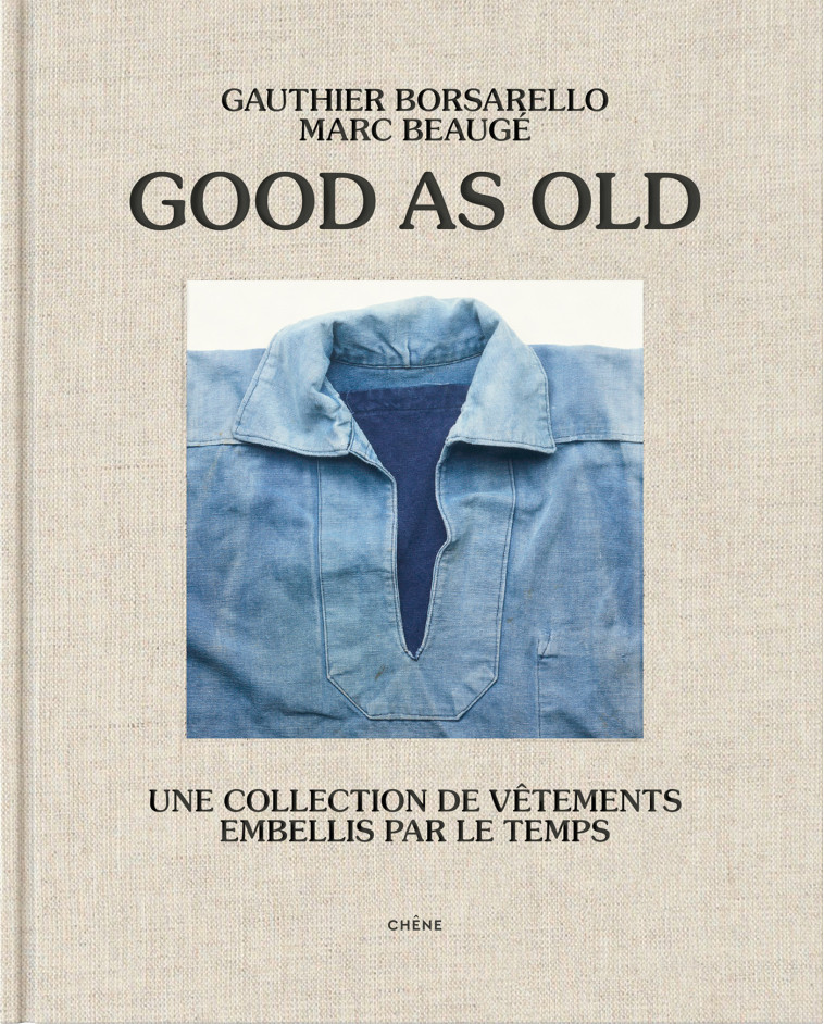 Good as old - Gauthier BORSARELLO - LE CHENE