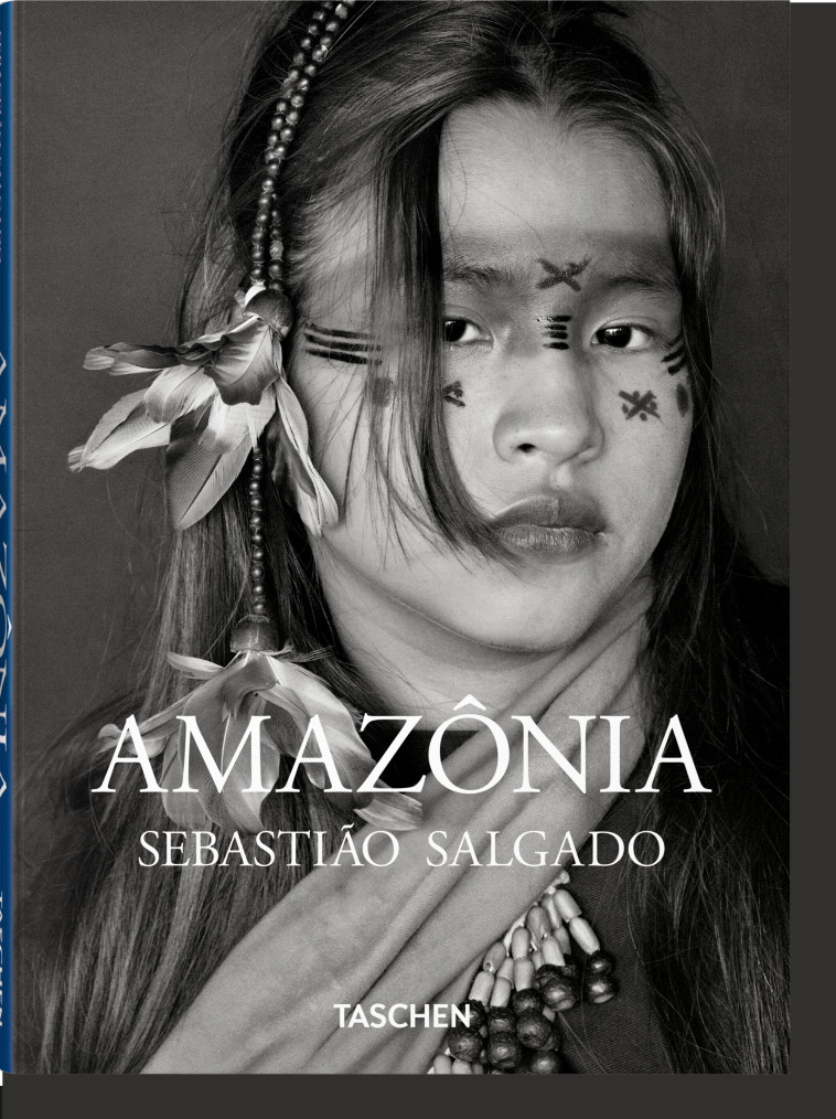 Sebastião Salgado. Amazônia - Lélia Wanick Salgado - TASCHEN