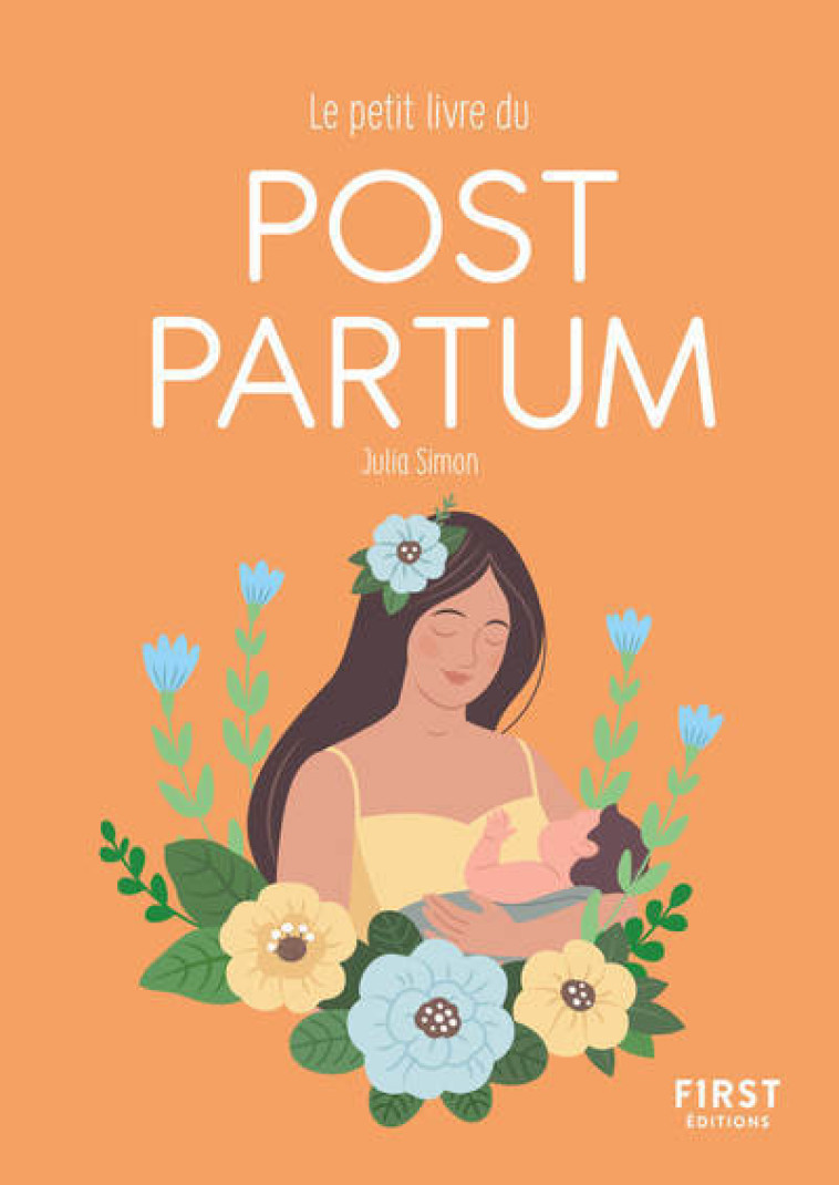 Le petit livre du post-partum - Julia Simon - FIRST