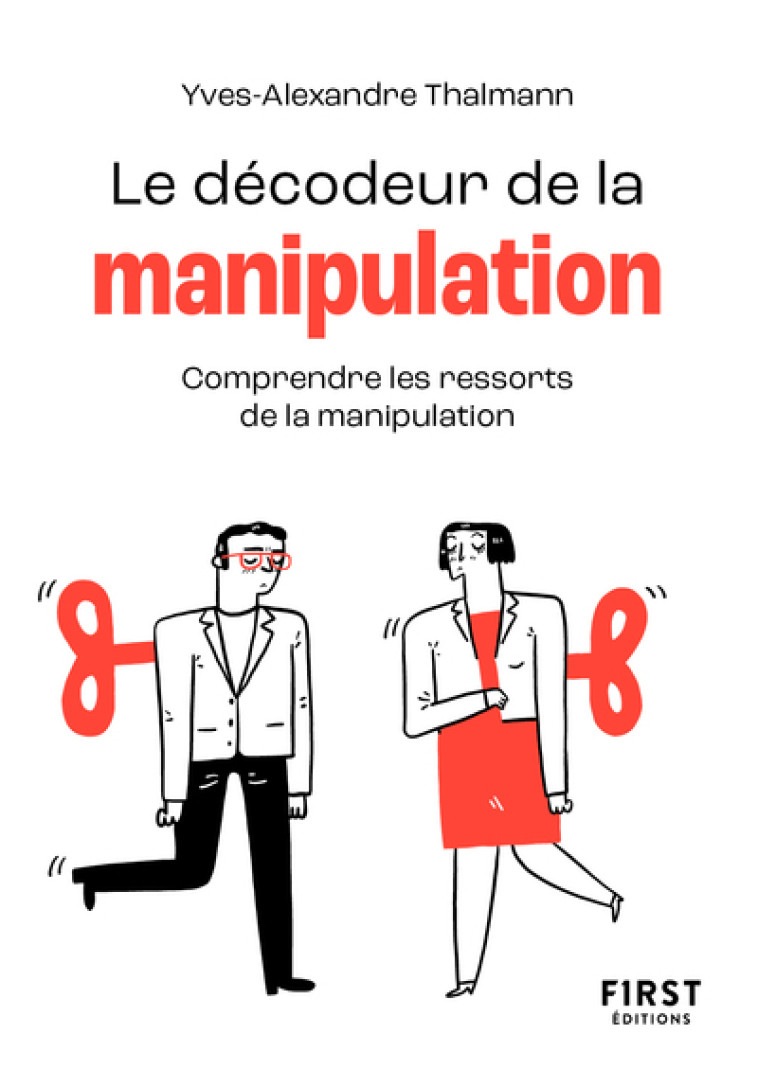 Petit livre de - Décodeur de la manipulation NE - Yves-Alexandre Thalmann - FIRST