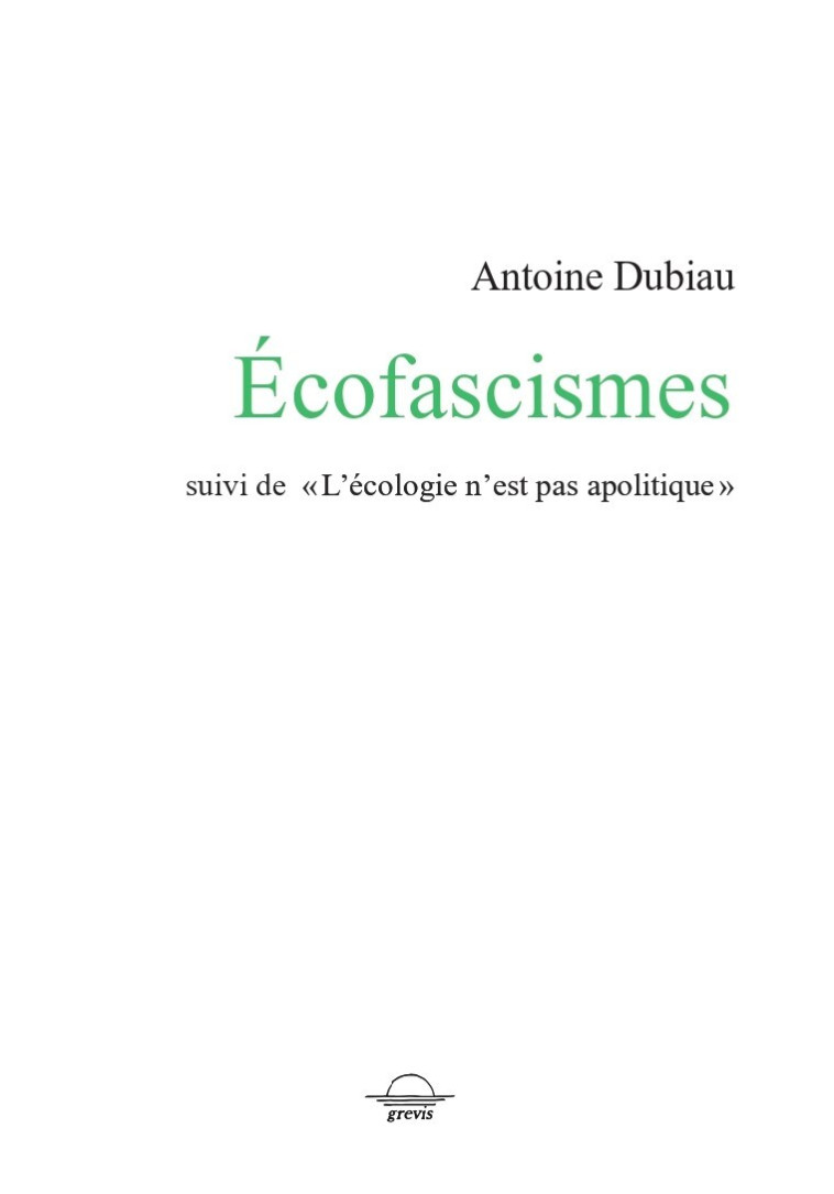 Écofascismes (NED 2023) - Antoine Dubiau - GREVIS