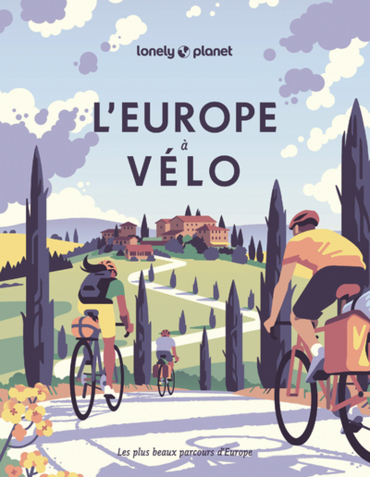 L'Europe à vélo -  Lonely planet fr - LONELY PLANET