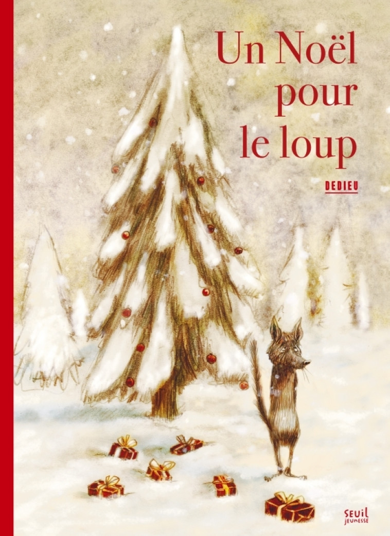 Un Noël pour le loup - Thierry DEDIEU - SEUIL JEUNESSE