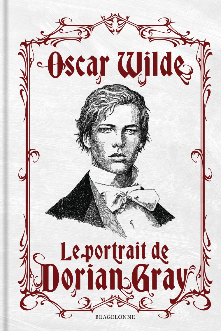 Le Portrait de Dorian Gray - Oscar WILDE - BRAGELONNE