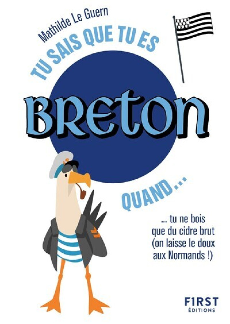 Tu sais que tu es Breton quand..., 2e éd - Mathilde Le Guern - FIRST