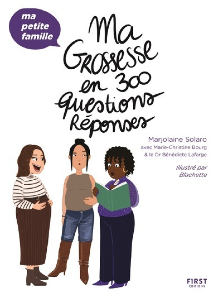 Ma grossesse en 300 questions/réponses - Marjolaine Solaro - FIRST