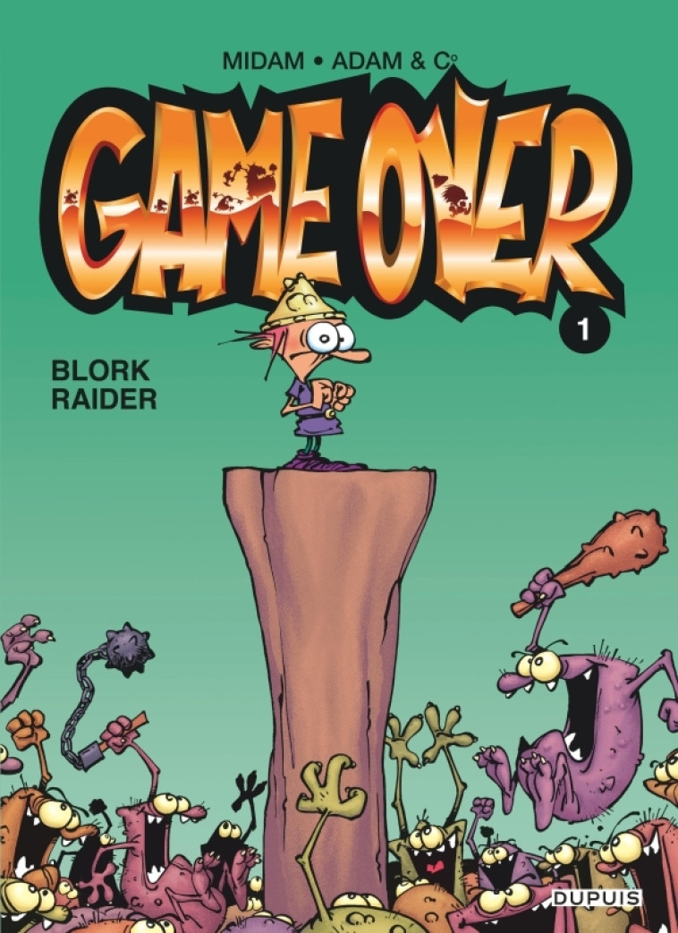 Game over - Tome 1 - Blork Raider -  Midam - DUPUIS