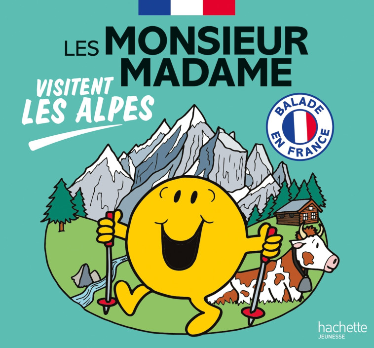 Les Monsieur Madame visitent les Alpes -  Sanrio - HACHETTE JEUN.