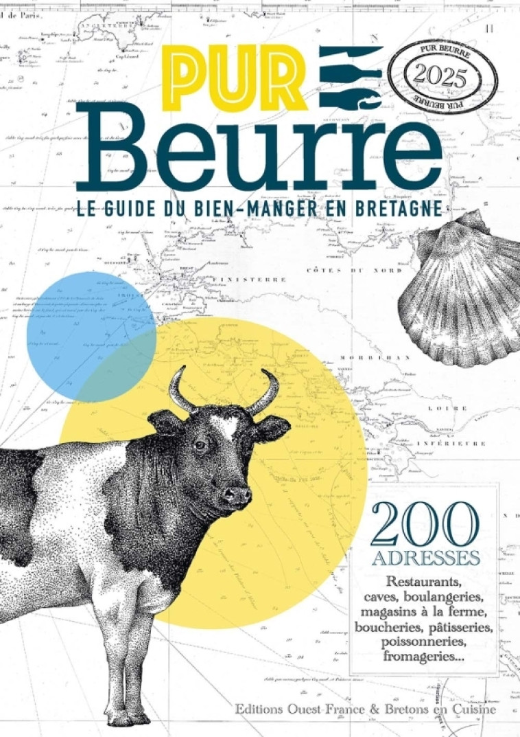 Pur beurre ! - Bretons en cuisine Rédaction Bretons en cuisine - OUEST FRANCE